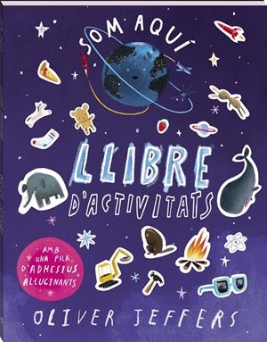 SOM AQUÍ. LLIBRE D'ACTIVITATS. | 9788419913784 | JEFFERS, OLIVER