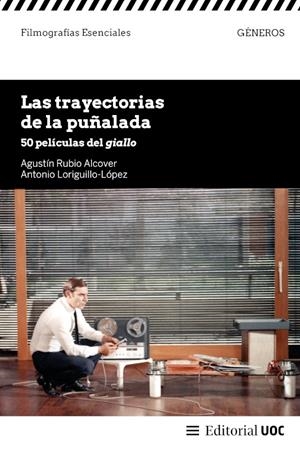 LAS TRAYECTORIAS DE LA PUÑALADA | 9788411661539 | RUBIO ALCOVER, AGUSTÍN / LORIGUILLO-LÓPEZ, ANTONIO
