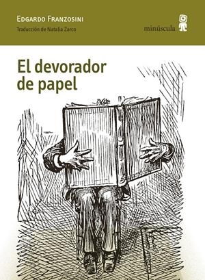 EL DEVORADOR DE PAPEL | 9791399004045 | FRANZOSINI, EDGARDO