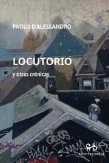 LOCUTORIO Y OTRAS CRONICAS | 9788485209958 | D´ALESSANDRO, PAOLO