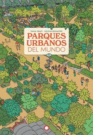 PARQUES URBANOS DEL MUNDO | 9788410090590 | GRAFF, TANIA