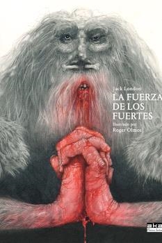 LA FUERZA DE LOS FUERTES | 9788446057338 | LONDON, JACK