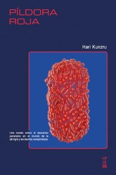PÍLDORA ROJA | 9789878272016TA | KUNZRU, HARI
