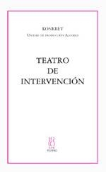 TEATRO DE INTERVENCIÓN | 9788496584006TA | KONKRET