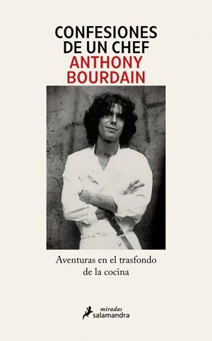 CONFESIONES DE UN CHEF | 9791387640576 | BOURDAIN, ANTHONY