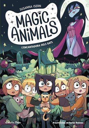 MAGIC ANIMALS 5. L'ENCANTADORA DELS GATS | 9788413897417 | ISERN, SUSANNA