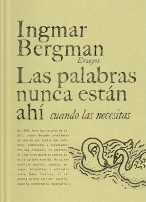 LAS PALABRAS NUNCA ESTÁN AHÍ CUANDO LAS NECESITAS | 9788419737458 | BERGMAN, INGMAR