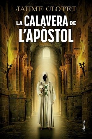 LA CALAVERA DE L'APÒSTOL | 9788466434157 | CLOTET PLANAS, JAUME