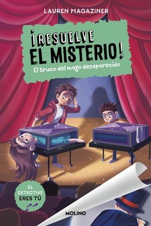 ¡RESUELVE EL MISTERIO! 9 - EL TRUCO DEL MAGO DESAPARECIDO | 9788427249752 | MAGAZINER, LAUREN