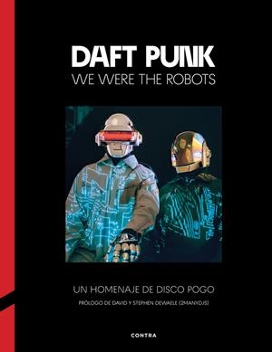 DAFT PUNK: WE WERE THE ROBOTS | 9788410045330 | AA.VV.