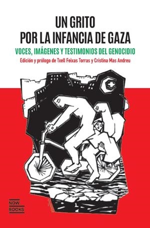 UN GRITO POR LA INFANCIA DE GAZA | 9788416245826 | FEIXAS TORRAS, TXELL/MAS ANDREU, CRISTINA/VV. AA.
