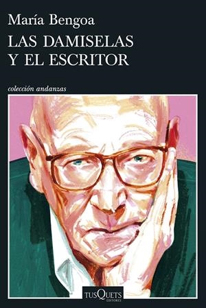 LAS DAMISELAS Y EL ESCRITOR | 9788411077019 | BENGOA, MARIA