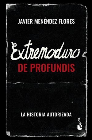 EXTREMODURO: DE PROFUNDIS | 9788448045333 | MENÉNDEZ FLORES, JAVIER