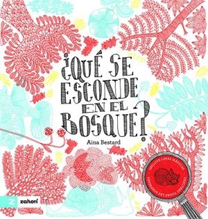 ¿QUÈ SE ESCONDE EN EL BOSQUE? | 9791387709570 | BESTARD, AINA