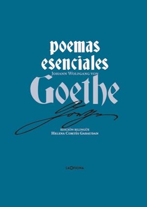 POEMAS ESENCIALES DE GOETHE | 9788412856576 | GOETHE, JOHANN WOLFGANG VON