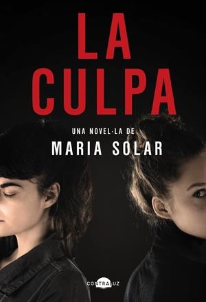 LA CULPA (EDICIÓ EN CATALÀ) | 9788418945588TA | SOLAR, MARÍA