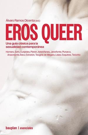 EROS QUEER. UNA GUI´A CLA´SICA PARA LA SEXUALIDAD CONTEMPORA´NEA | 9791399083736 | AA.VV