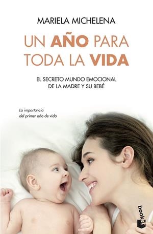 UN AÑO PARA TODA LA VIDA | 9788499983189 | MICHELENA, MARIELA