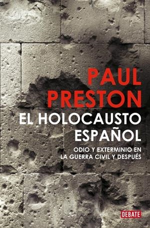 EL HOLOCAUSTO ESPAÑOL | 9791387600181 | PAUL PRESTON