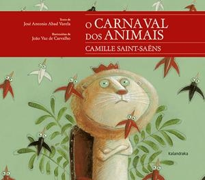 O CARNAVAL DOS ANIMAIS | 9788413430645 | ABAD, JOSÉ ANTONIO