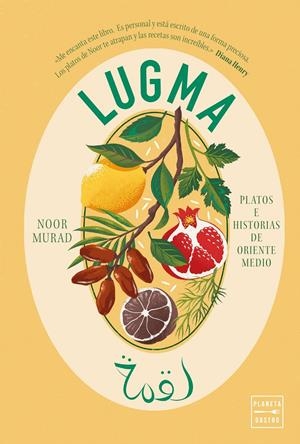 LUGMA. PLATOS E HISTORIAS DE ORIENTE MEDIO | 9788408305224 | MURAD, NOOR