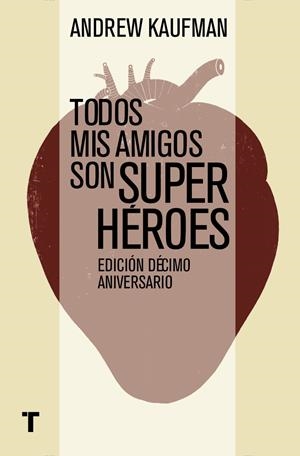 TODOS MIS AMIGOS SON SUPERHÉROES | 9788416142194TA | KAUFMAN, ANDREW