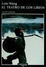 EL TEATRO DE LOS LIRIOS | 9788483100806TA | WANG, LULU