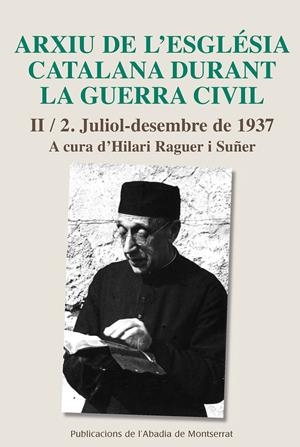 ARXIU DE L'ESGLÉSIA CATALANA DURANT LA GUERRA CIVIL, II-2 | 9788498838848TA | RAGUER I SUÑER, HILARI