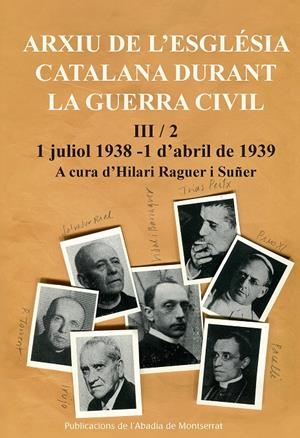 ARXIU DE L'ESGLÉSIA CATALANA DURANT LA GUERRA CIVIL, III-2 | 9788491910374TA | RAGUER I SUÑER, HILARI