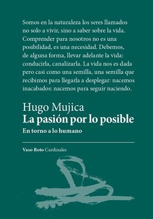 LA PASIÓN POR LO POSIBLE | 9788419693051 | MUJICA, HUGO
