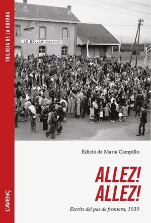 ALLEZ! ALLEZ! ESCRITS DEL PAS DE FRONTERA, 1939 | 9788418680618 | CAMPILLO, MARIA (ED)