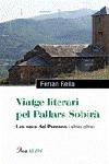 VIATGE LITERARI PEL PALLARS SOBIRÀ. | 9788484378891TA | RELLA, FERRAN