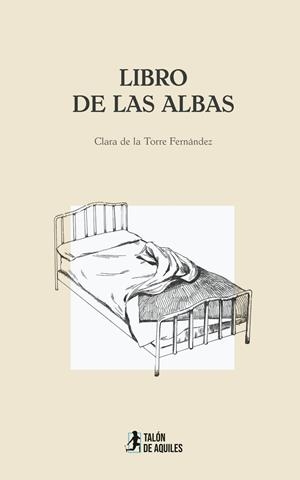 LIBRO DE LAS ALBAS | 9791387650667 | TORRE FERNÁNDEZ, CLARA DE LA