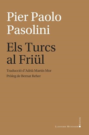 ELS TURCS AL FRIÜL | 9788410377684 | PASOLINI, PIER PAOLO