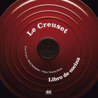 LE CREUSET | 9788446024170TA | RATHGEBER, DAVID / VERGNE, ELISA