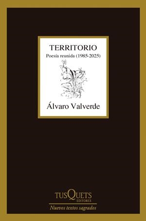 TERRITORIO. POESÍA REUNIDA (1985-2025) | 9788411077361 | VALVERDE, ALVARO