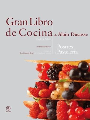 GRAN LIBRO DE COCINA DE ALAIN DUCASSE | 9788446023289TA | DUCASSE, ALAIN