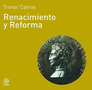RENACIMIENTO Y REFORMA | 9788476005095TA | CAIRNS, TREVOR