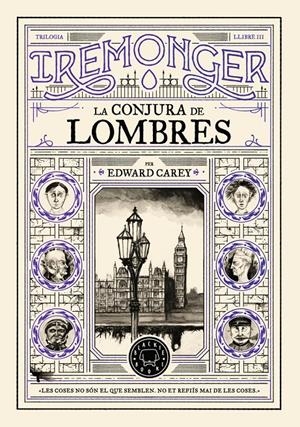 TRILOGIA IREMONGER 3: LA CONJURA DE LOMBRES | 9791387748456 | CAREY, EDWARD