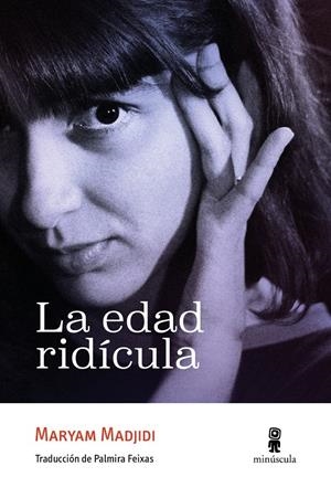 LA EDAD RIDÍCULA | 9791399004069 | MADJIDI, MARYAM