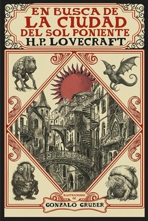 EN BUSCA DE LA CIUDAD DEL SOL PONIENTE [EDICIÓN ILUSTRADA] | 9791370091705 | LOVECRAFT, H.P.