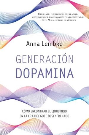 GENERACIÓN DOPAMINA | 9788419130334 | LEMBKE, ANNA