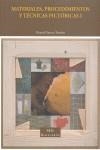 MATERIALES, PROCEDIMIENTOS Y TÉCNICAS PICTÓRICAS. 2 VOLÚMENES | 9788446018629TA | HUERTAS TORREJÓN, MANUEL