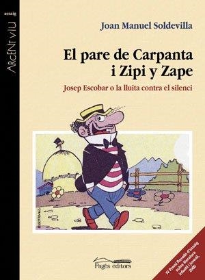 EL PARE DE CARPANTA I ZIPI Y ZAPE | 9788497793131TA | SOLDEVILLA, JOAN M.