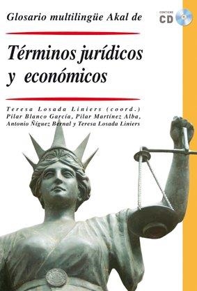 GLOSARIO MULTILINGÜE DE TÉRMINOS JURÍDICOS Y ECONÓMICOS | 9788446028574TA | LOSADA LINIERS, TERESA (COORD.)