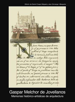 MEMORIAS HISTÓRICO-ARTÍSTICAS DE ARQUITECTURA (1805-1808) | 9788446029274TA | JOVELLANOS, GASPAR MELCHOR DE