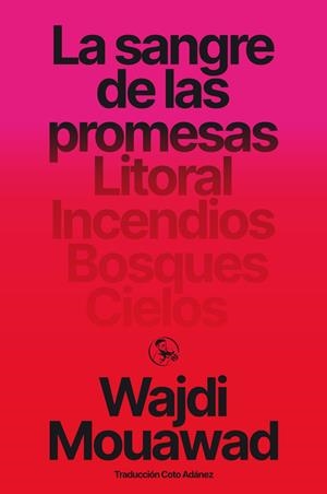 LA SANGRE DE LAS PROMESAS | 9788418782732 | MOUAWAD, WAJDI