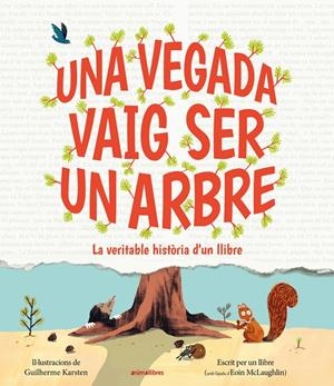UNA VEGADA VAIG SER UN ARBRE | 9791387847197 | MCLAUGHLIN, EOIN