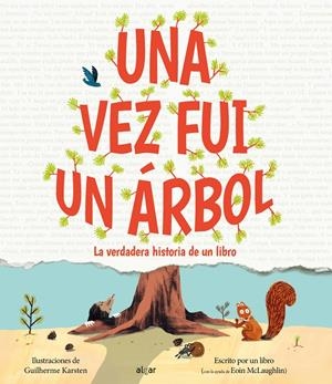 UNA VEZ FUI UN ÁRBOL | 9788491428763 | MCLAUGHLIN, EOIN