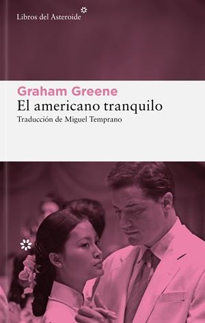EL AMERICANO TRANQUILO | 9788410178915 | GREENE, GRAHAM